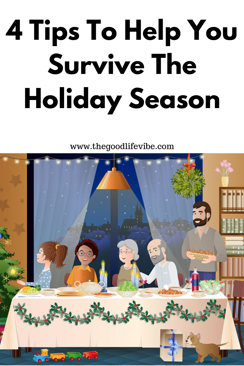 4 Tips To Help You Survive The Holiday Season