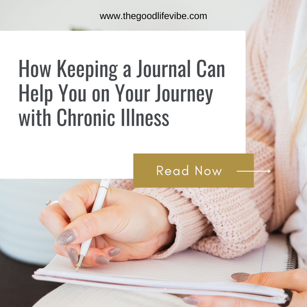 How Keeping a Journal Can Help You on Your Journey with Chronic