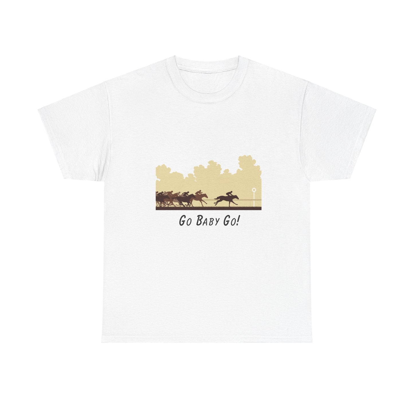 Go Baby Go Horse Racing Tshirt