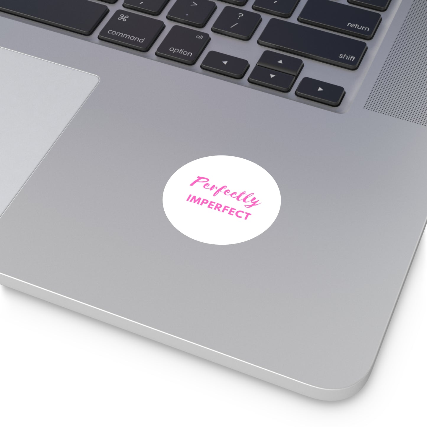 Perfectly Imperfect Round Vinyl Stickers
