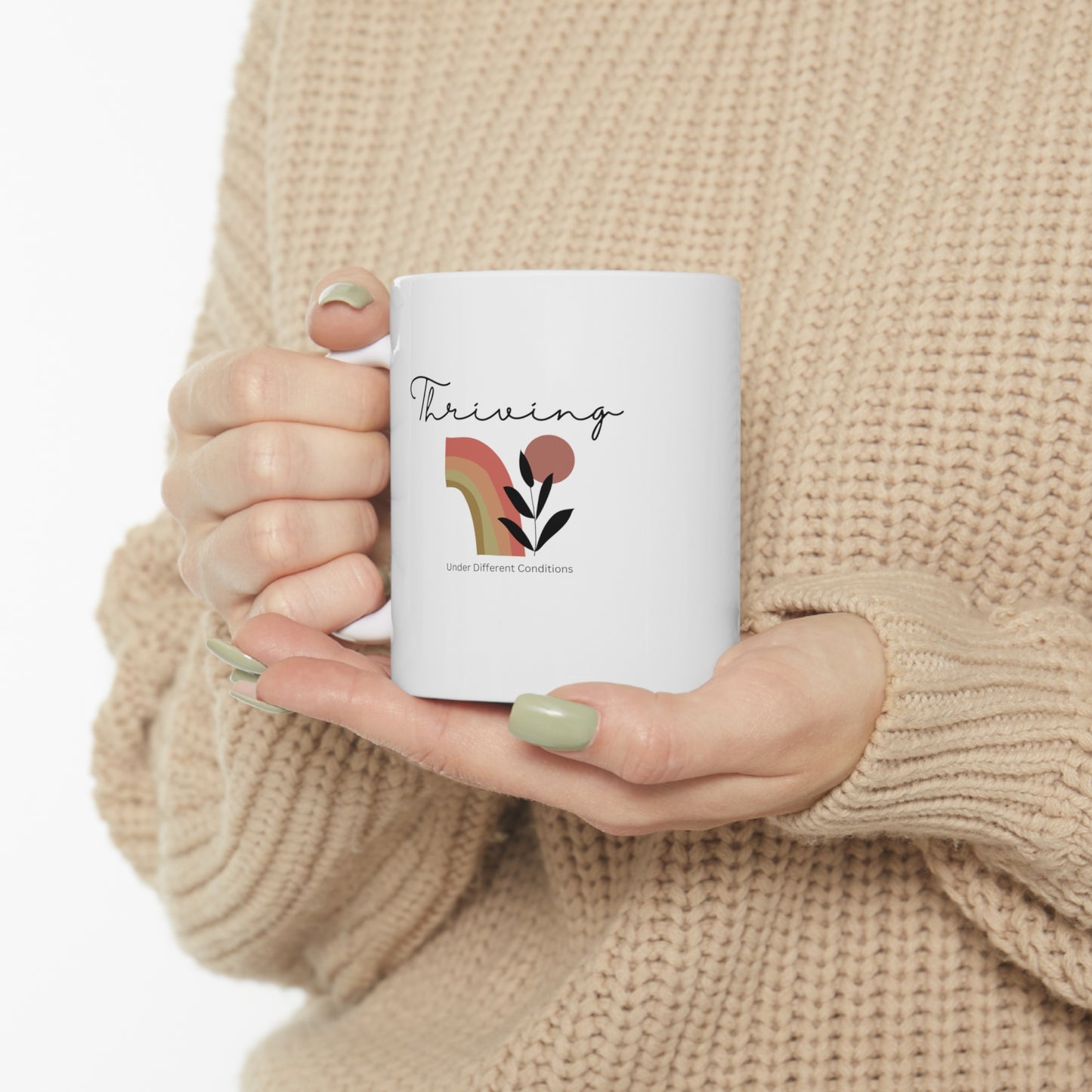 Thriving Under Different Conditions Mug