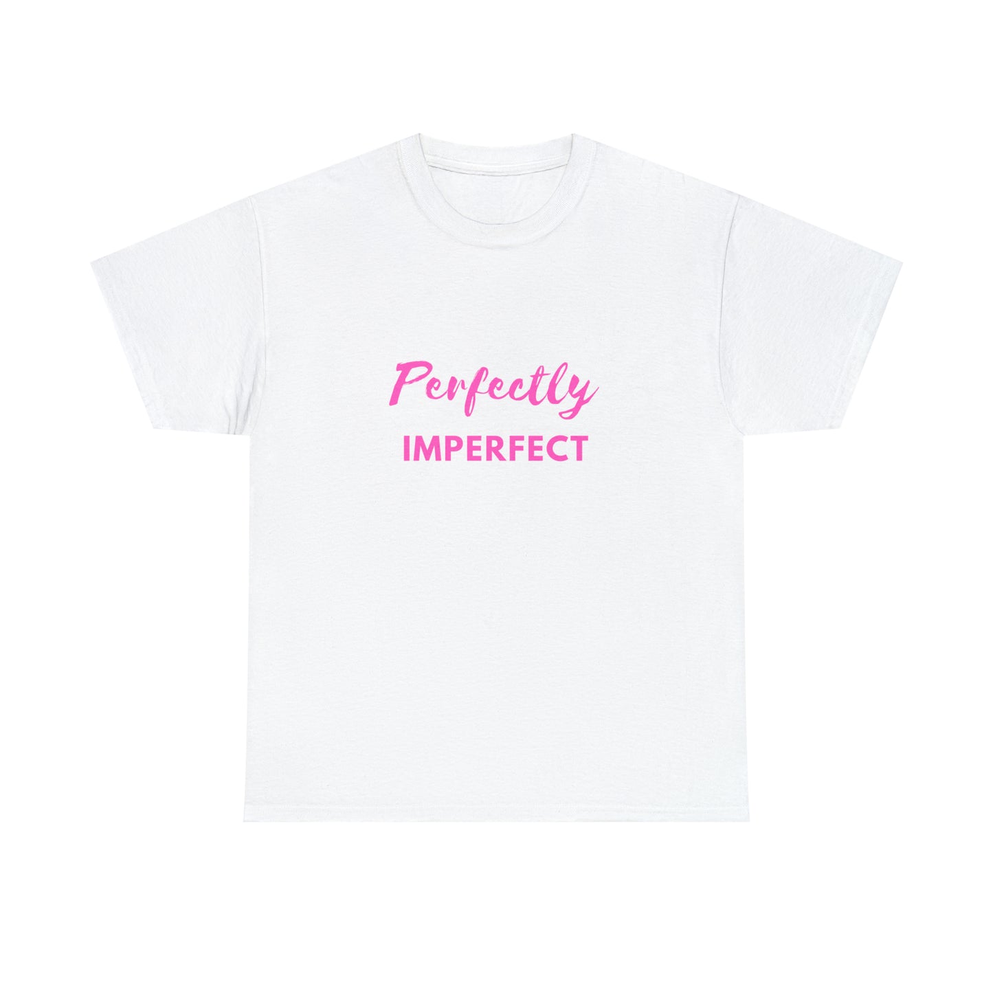 "Perfectly Imperfect" T-shirt