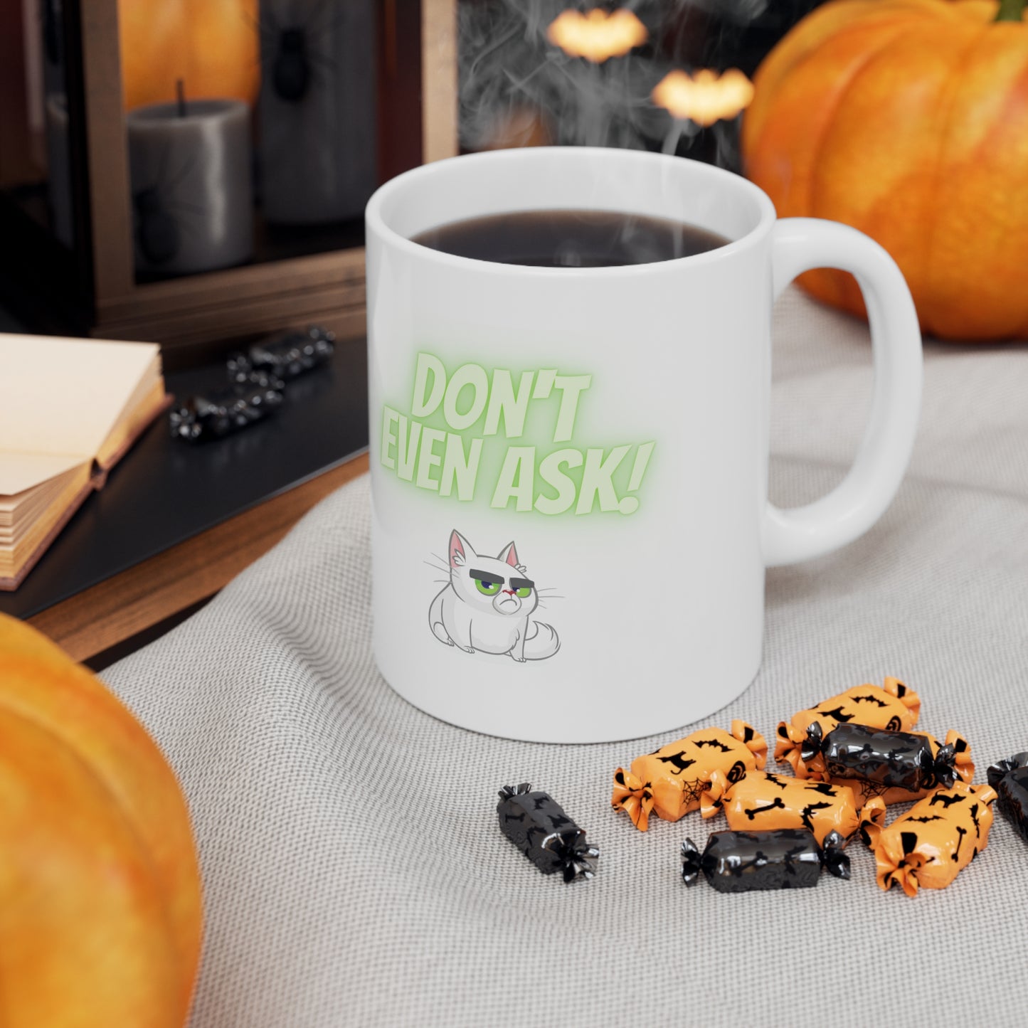 Don't Even Ask Cranky Cat Mug