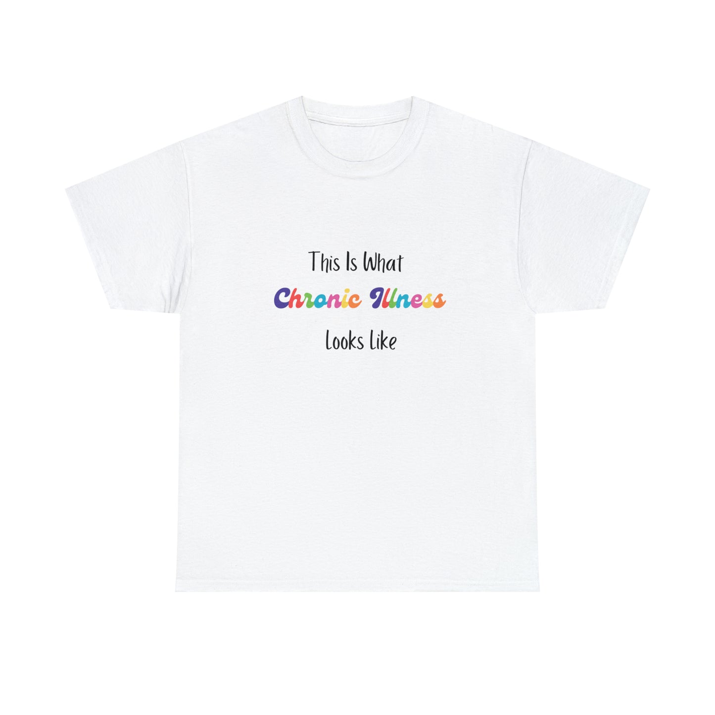 This Is What Chronic Illness Looks Like T-shirt