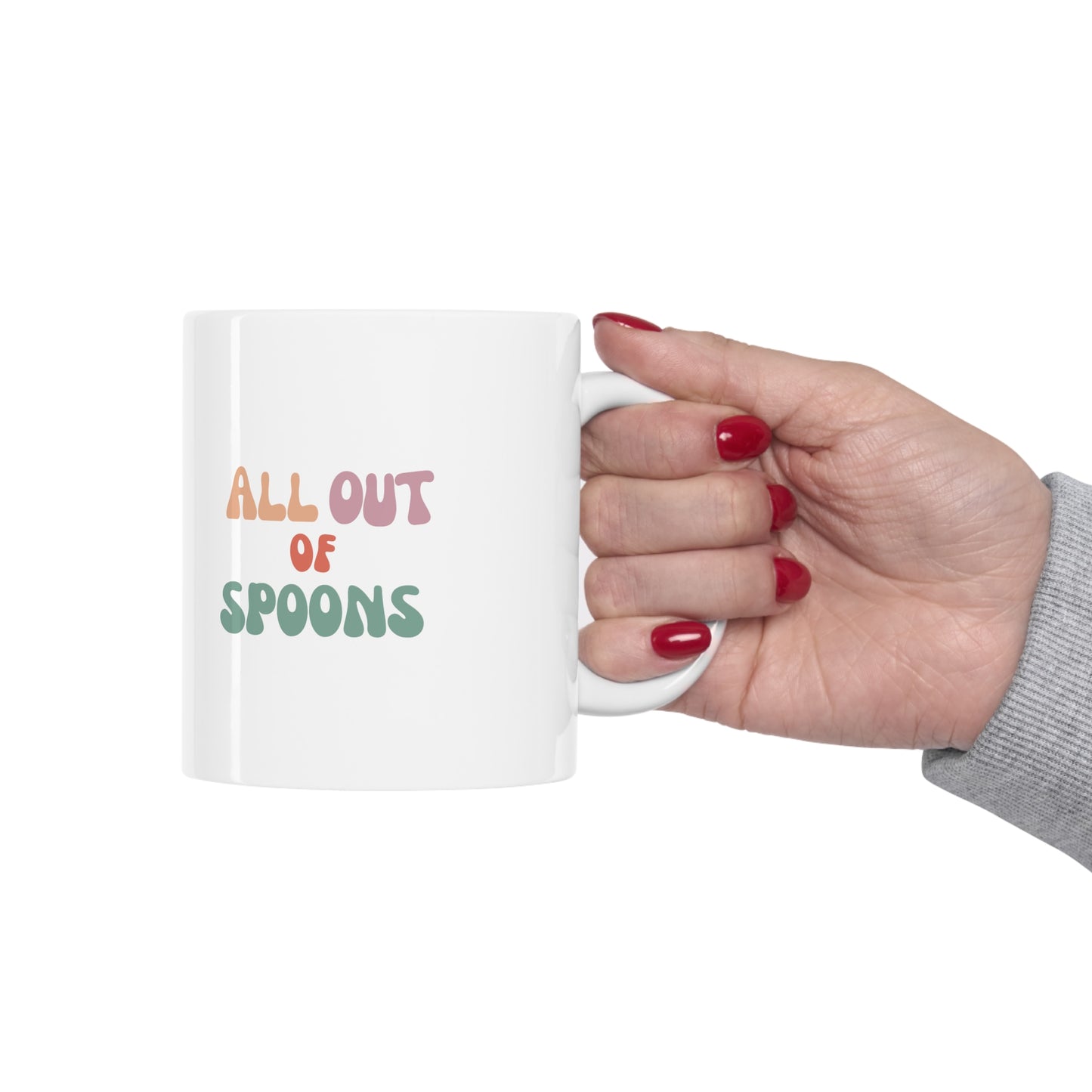 All Out Of Spoons Mug