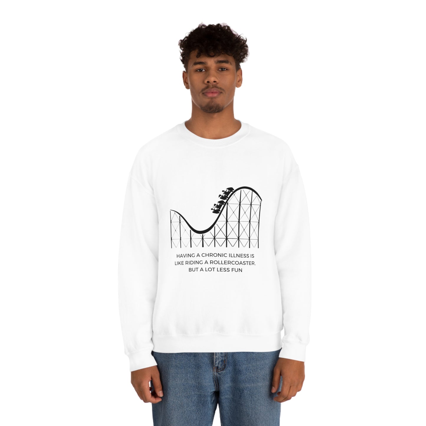 Having a Chronic Illness is Like Riding a Rollercoaster, but a Lot Less Fun Sweatshirt