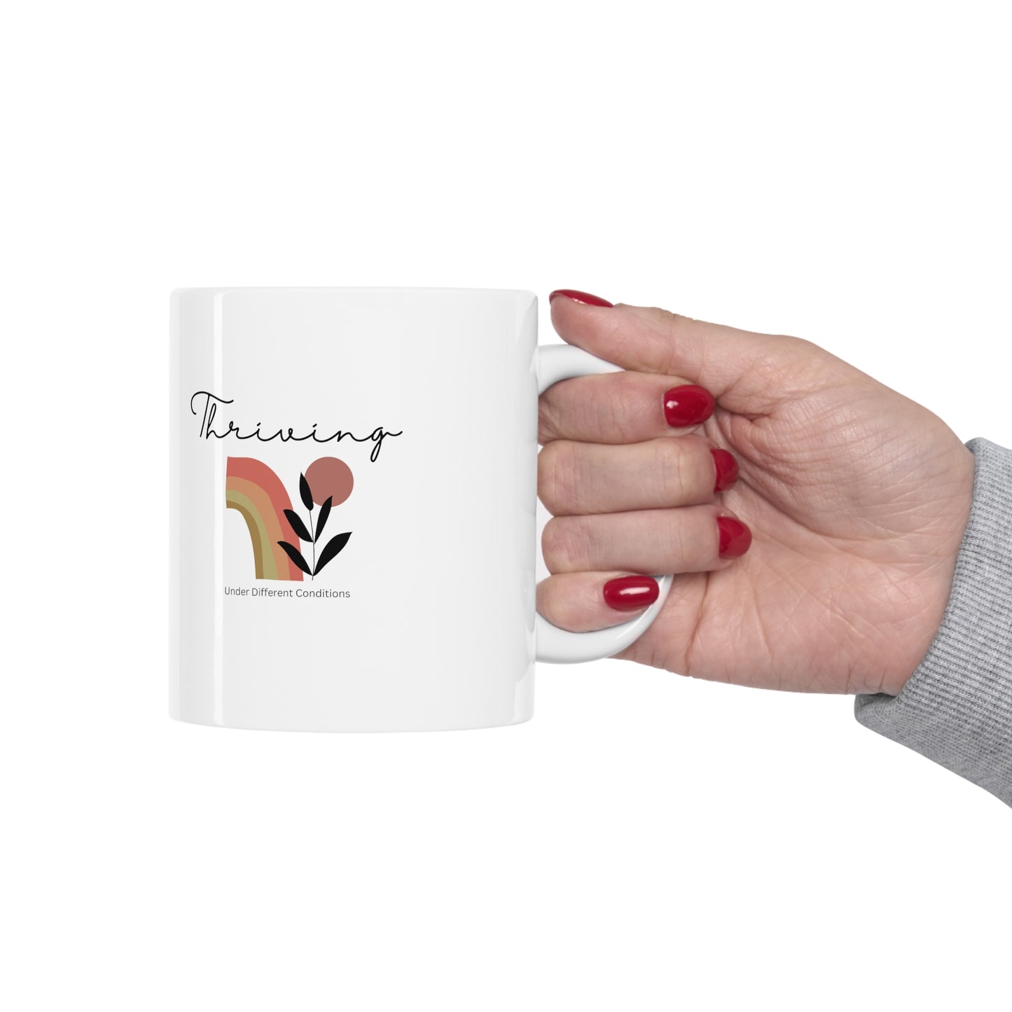 Thriving Under Different Conditions Mug