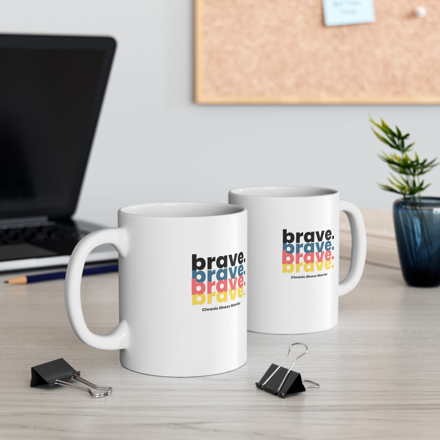 brave. Chronic Illness Warrior Mug