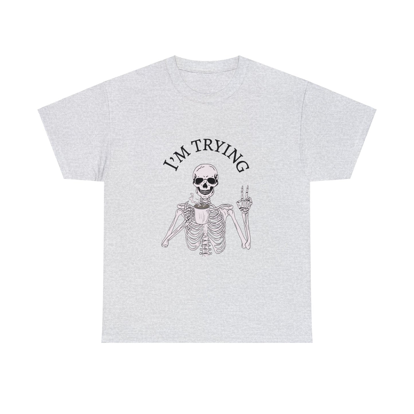 I'm Trying Playful Skeleton Tshirt