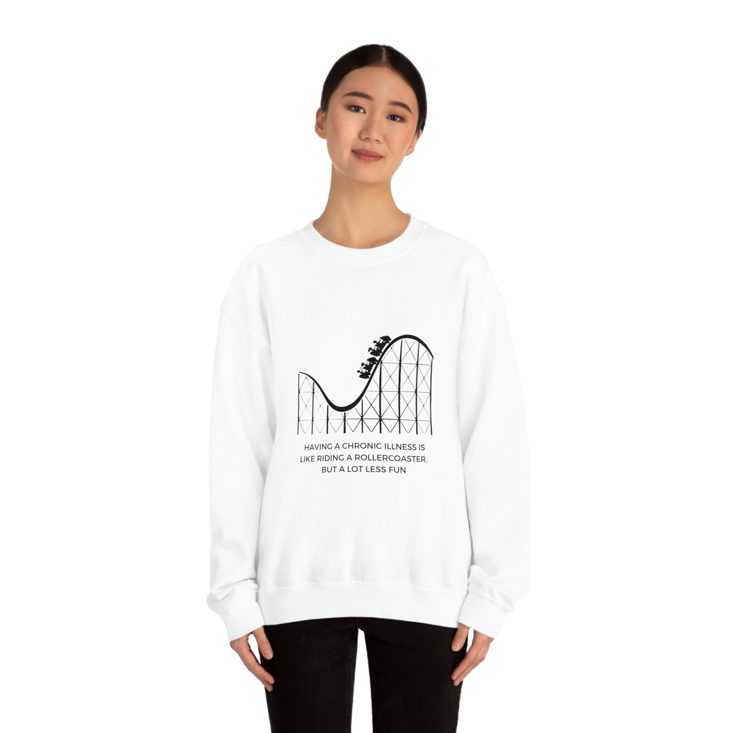 Having a Chronic Illness is Like Riding a Rollercoaster, but a Lot Less Fun Sweatshirt