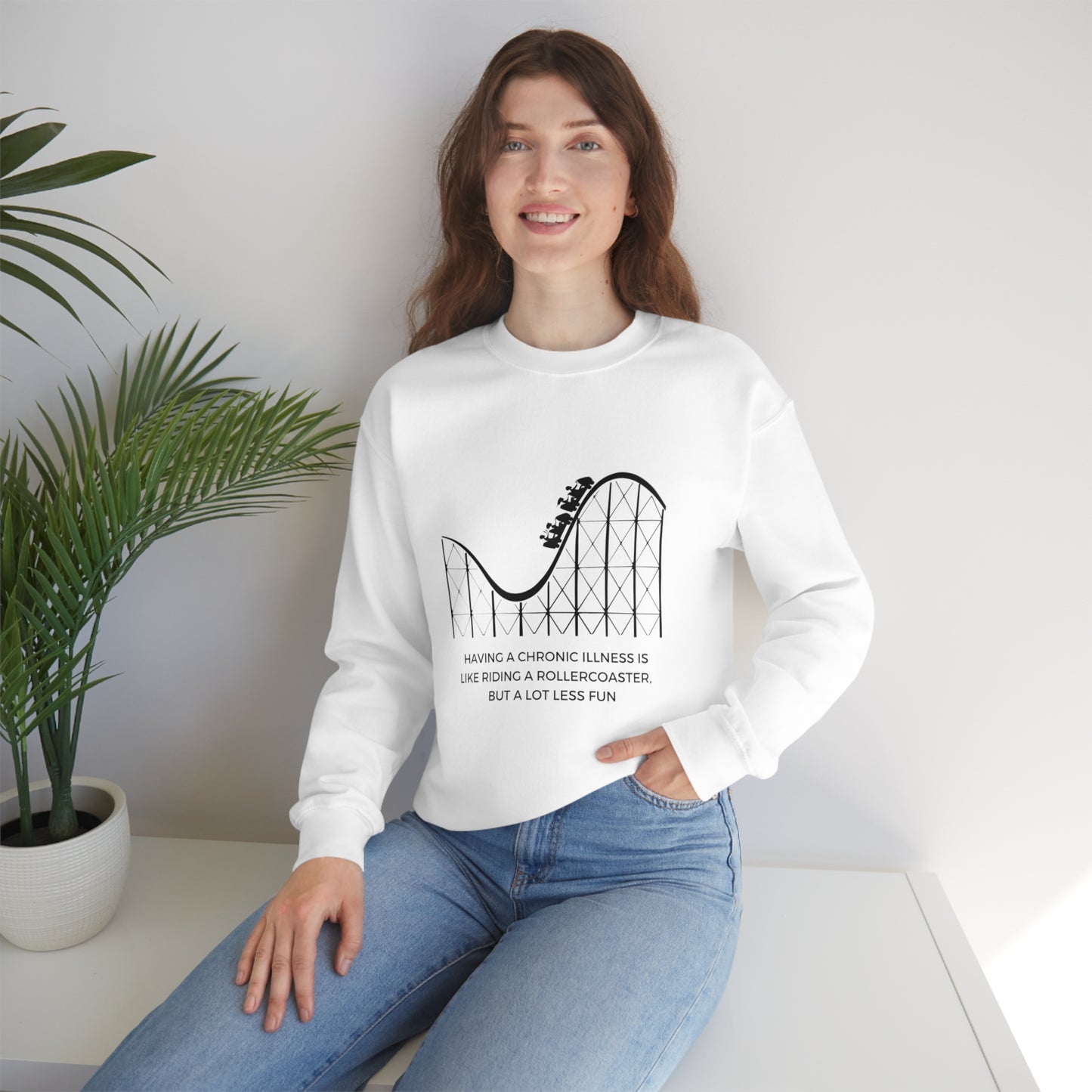 Having a Chronic Illness is Like Riding a Rollercoaster, but a Lot Less Fun Sweatshirt