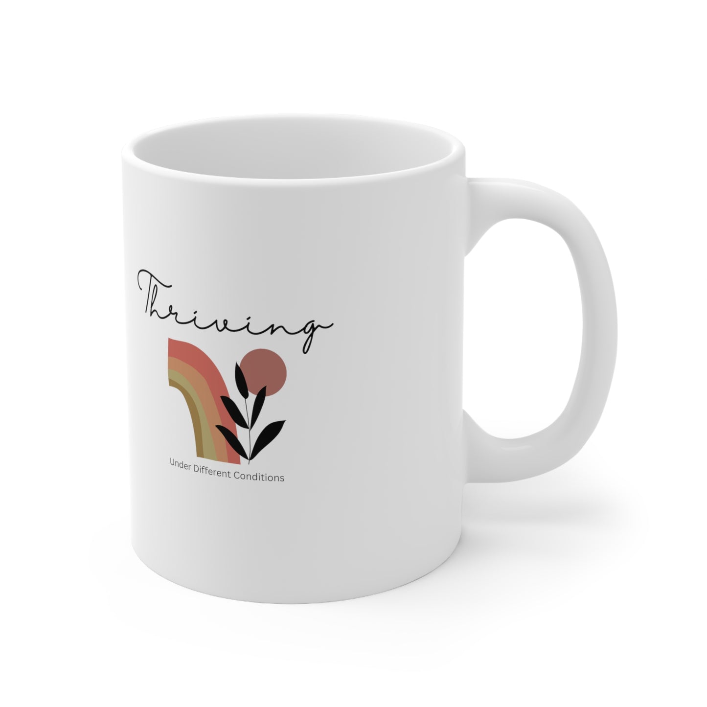 Thriving Under Different Conditions Mug