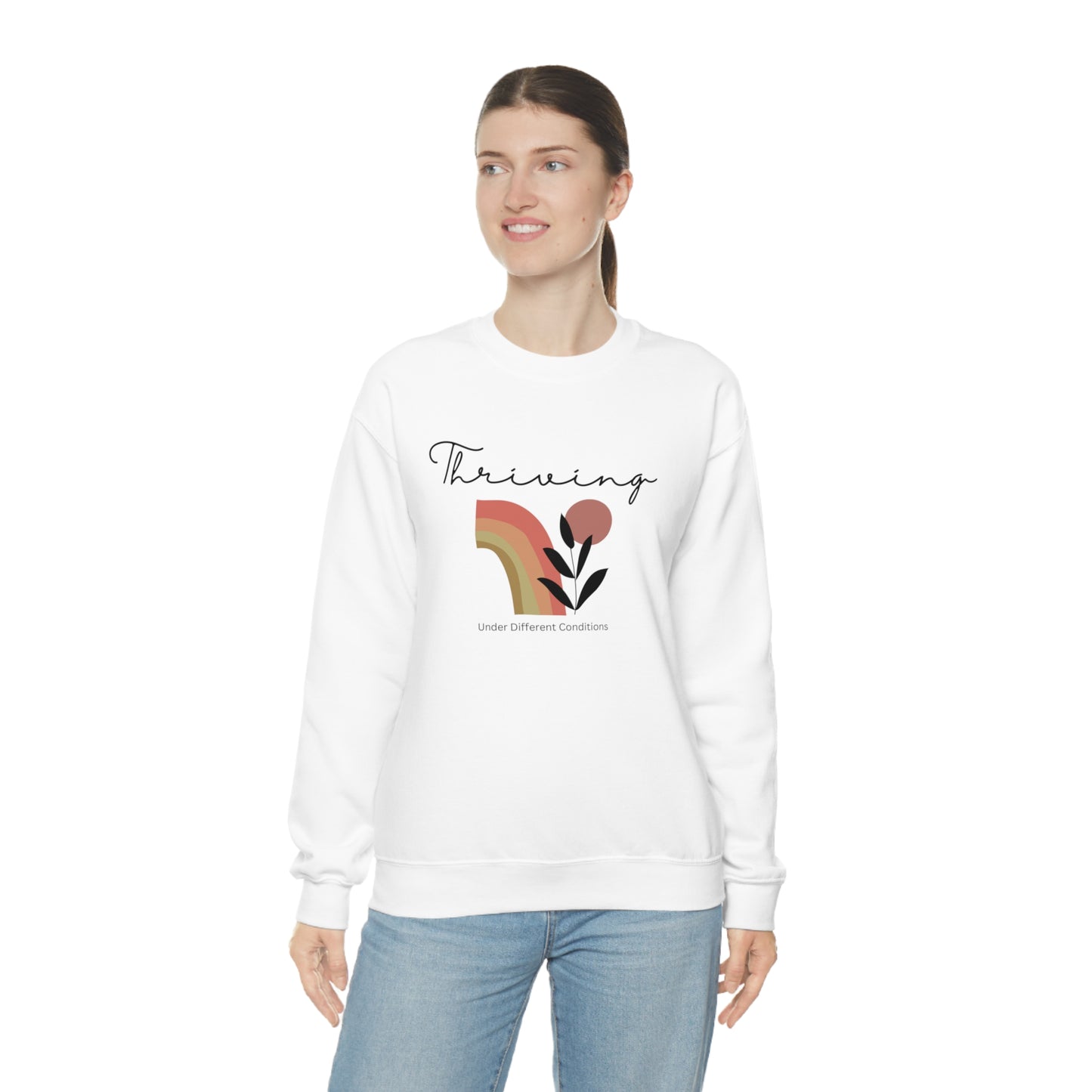 Thriving Under Different Conditions Sweatshirt