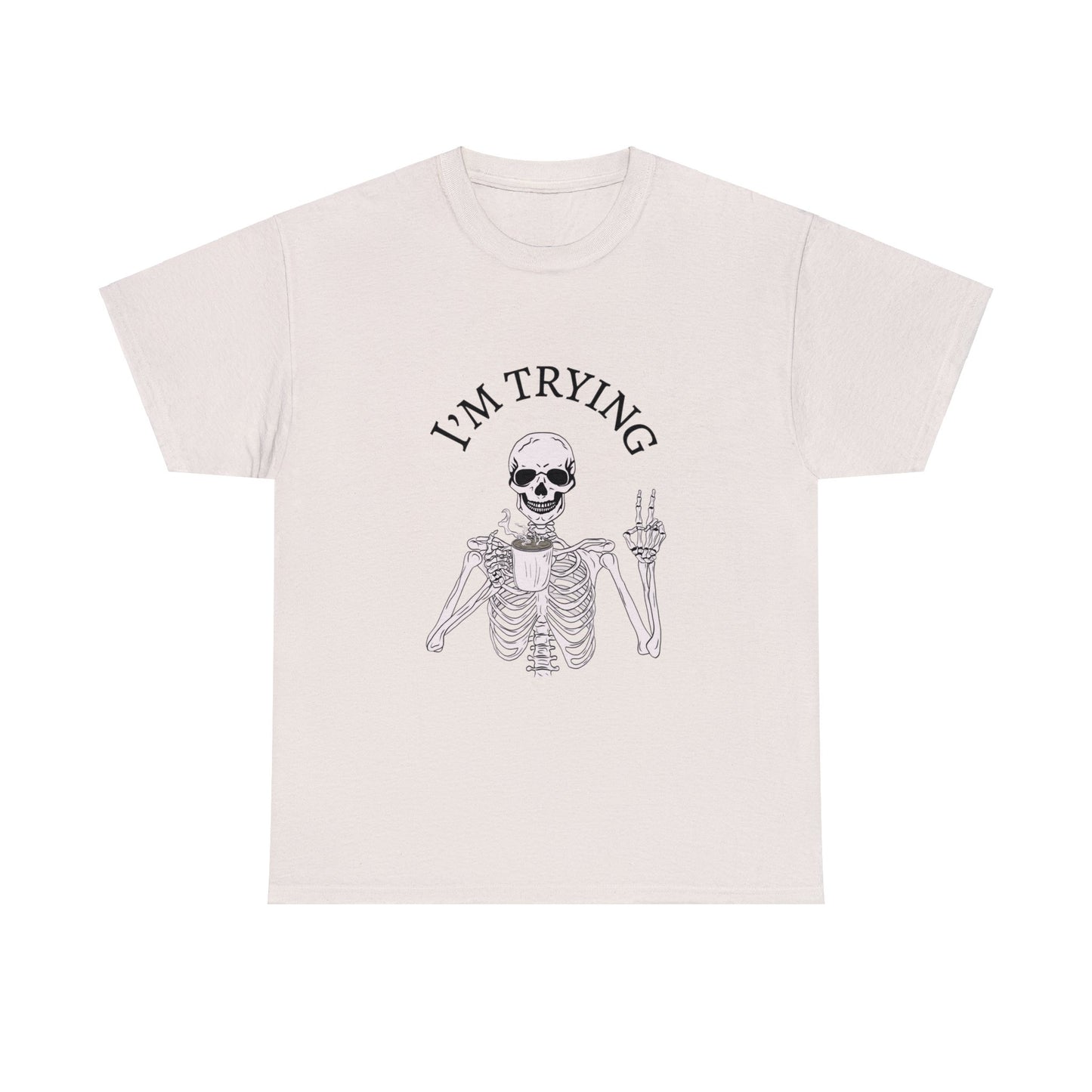 I'm Trying Playful Skeleton Tshirt