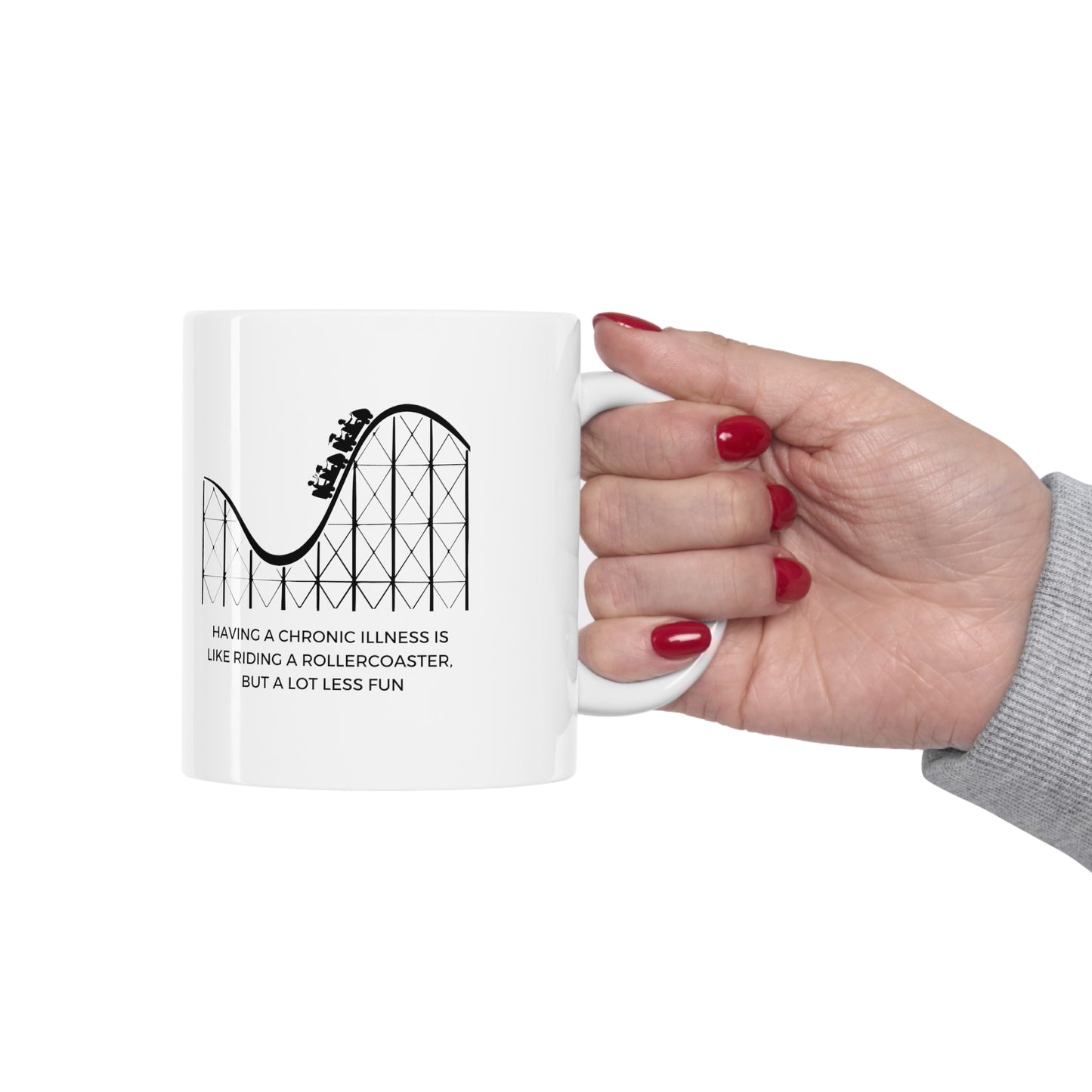 Having A Chronic Illness Is Like Riding A Rollercoaster, But A Lot Less Fun Mug