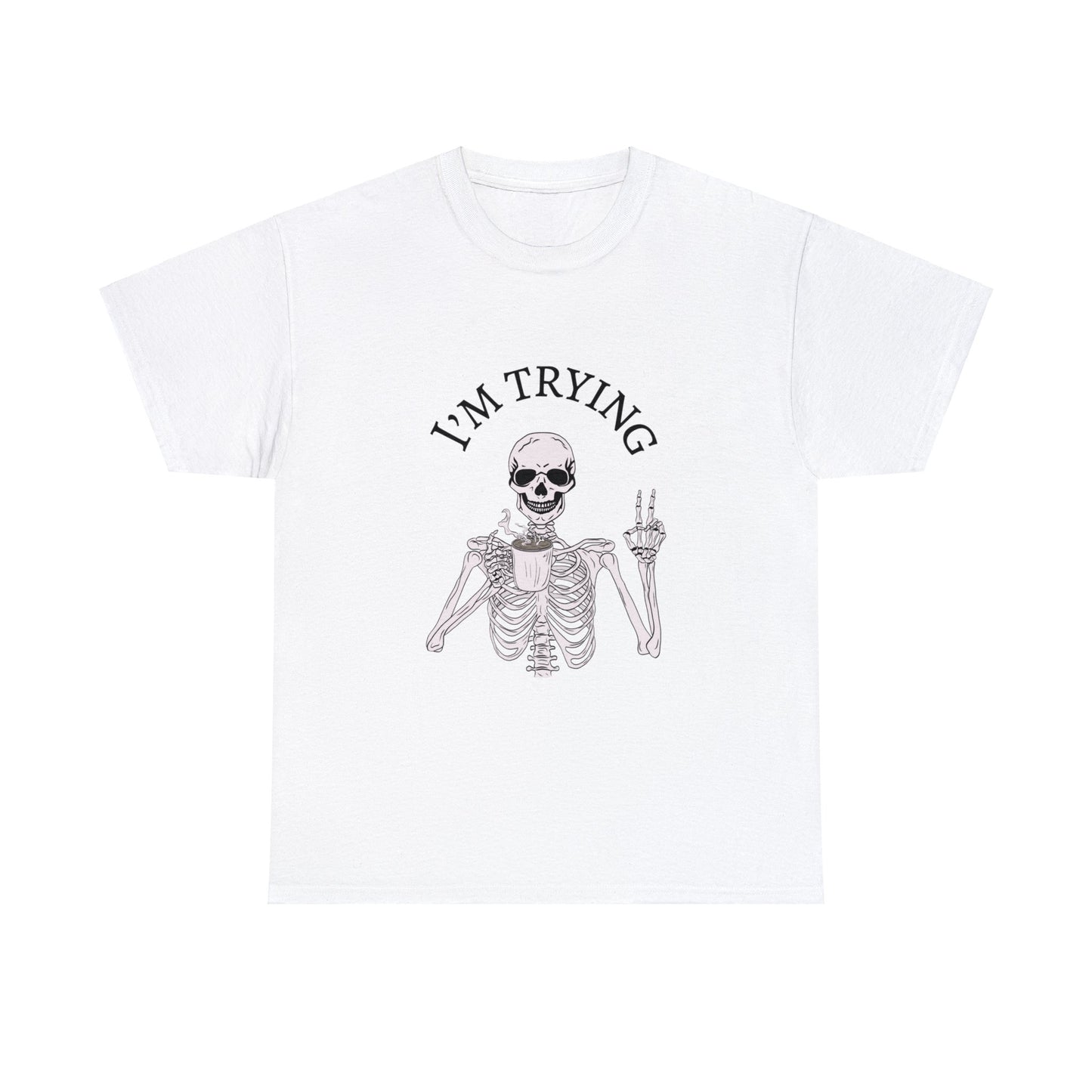 I'm Trying Playful Skeleton Tshirt