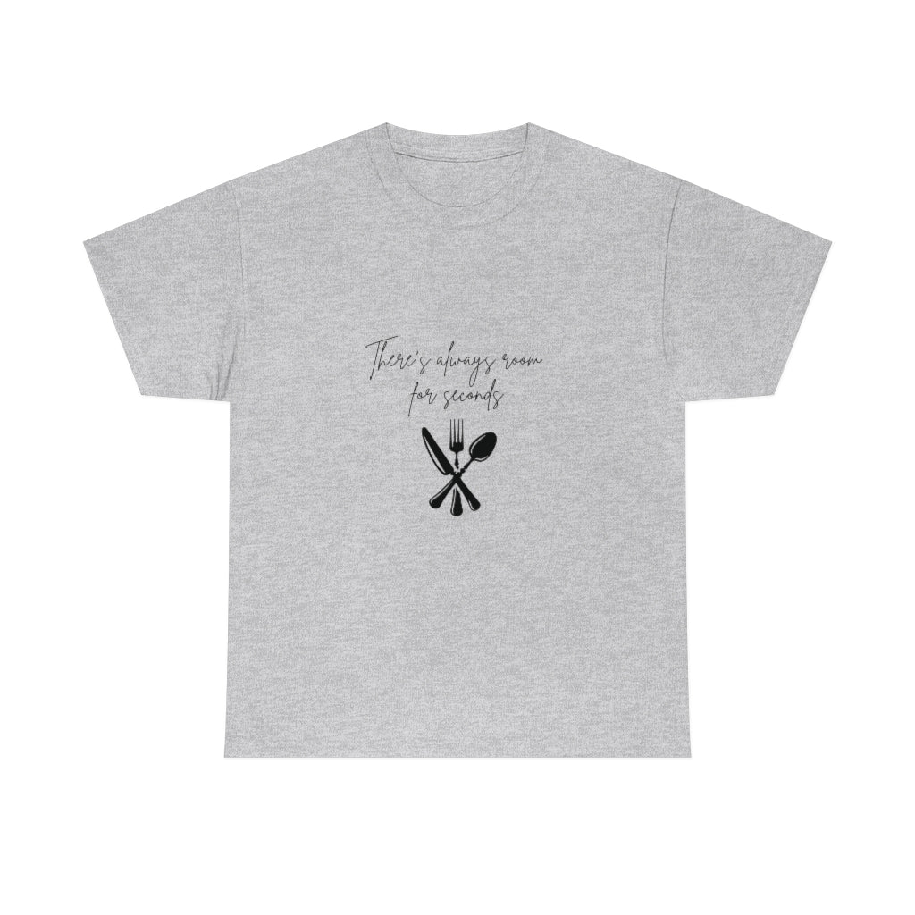 Theres Always Room For Seconds Tshirt Funny Shirt Thanksgiving Sarcastic Tee Fall T-Shirts Cute Holiday T Foodie Food Lover - The Good Life Vibe