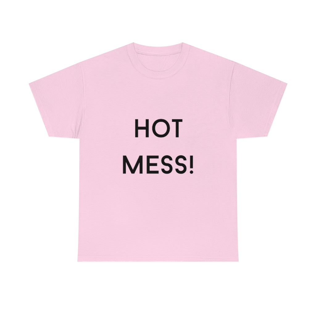 Hot Mess Heavy Cotton Tee - The Good Life Vibe