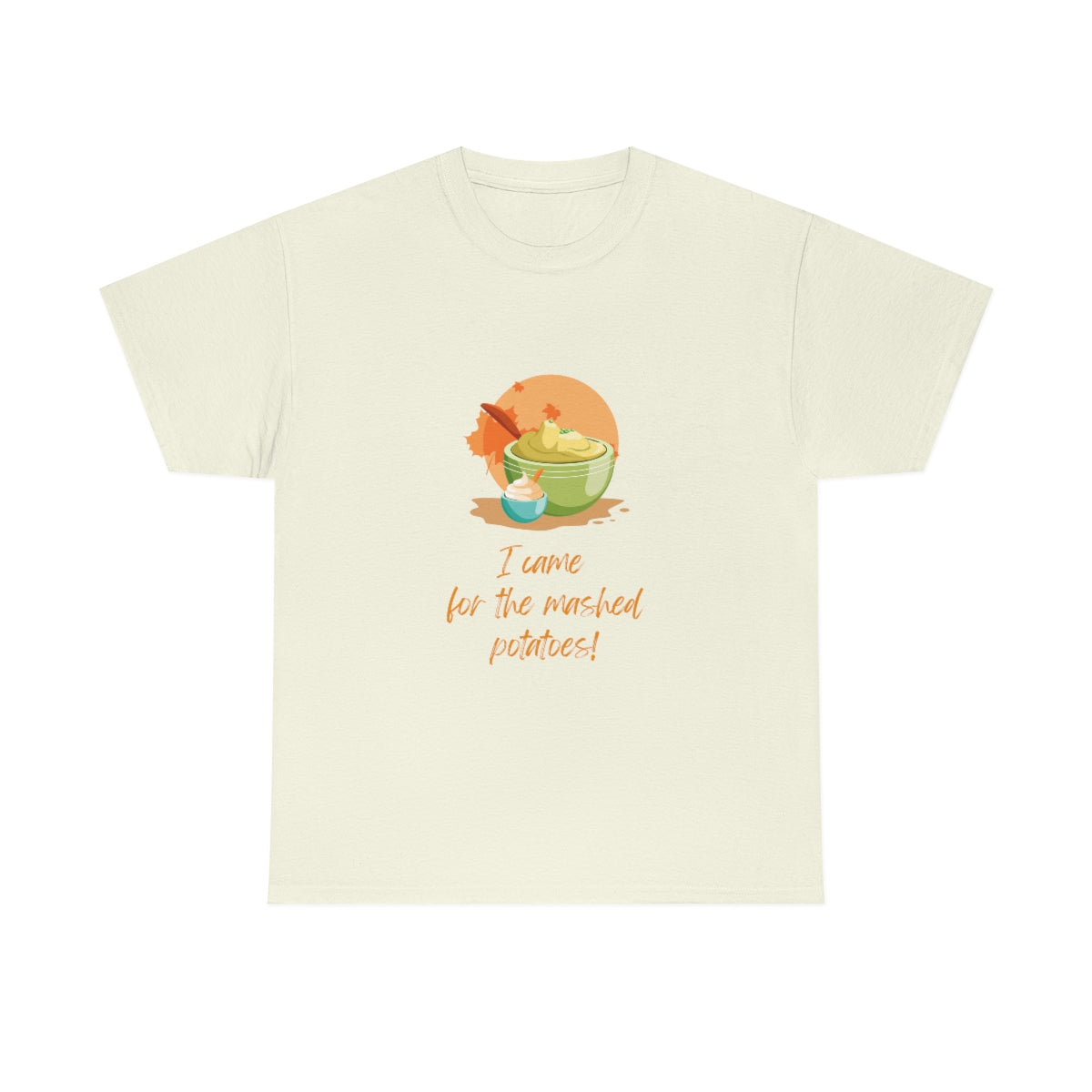 Thanksgiving Tshirt Mashed Potatoes T-shirt Christmas Tee Holiday Shirt Funny T-Shirt Adult Tees Food Lover Tee Cute Shirts Women - The Good Life Vibe