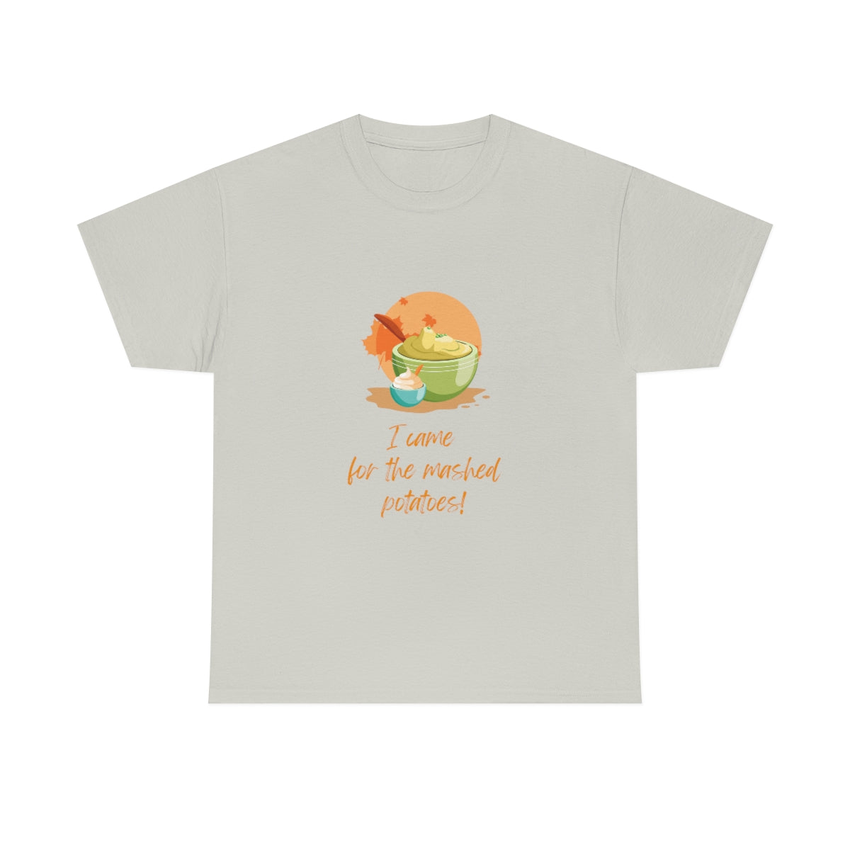 Thanksgiving Tshirt Mashed Potatoes T-shirt Christmas Tee Holiday Shirt Funny T-Shirt Adult Tees Food Lover Tee Cute Shirts Women - The Good Life Vibe