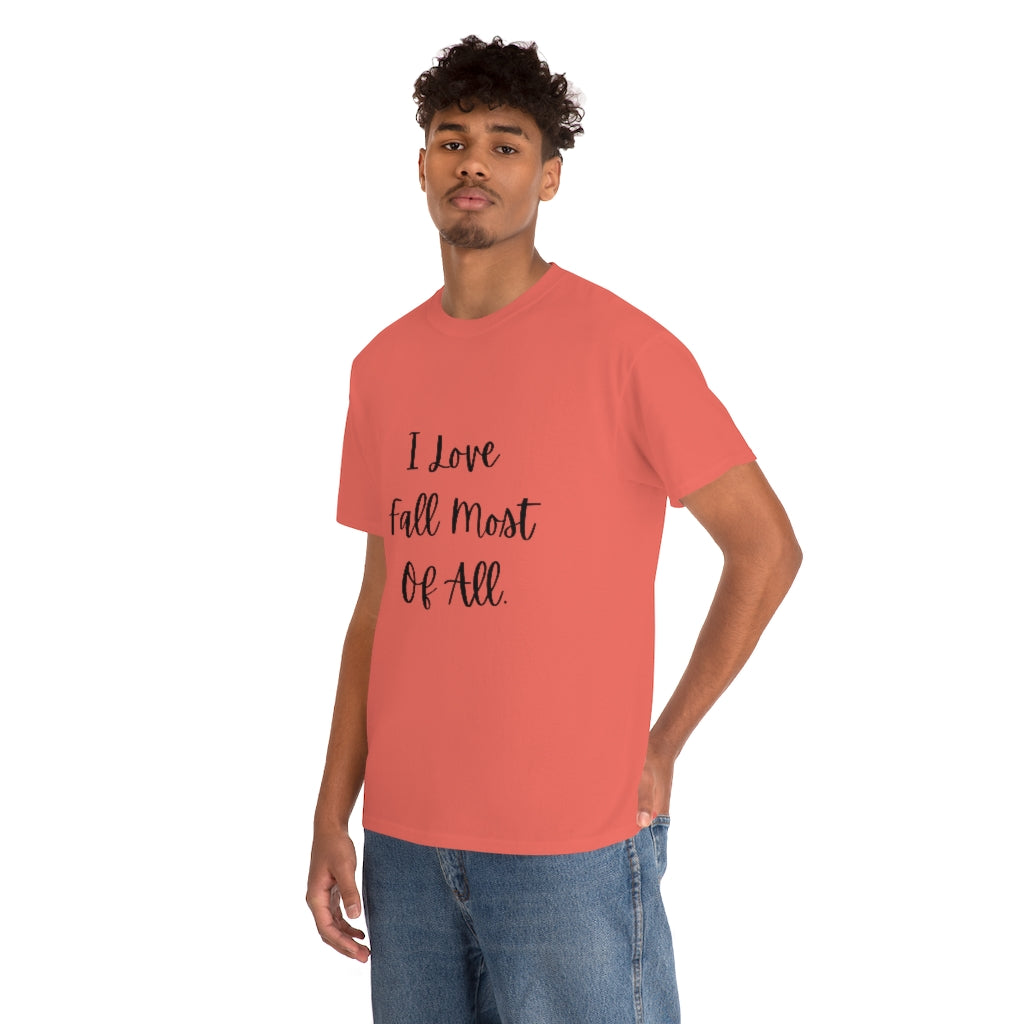 I Love Fall Most of All Tee Funny Word Shirts Autumn Tshirts Trendy Preppy T-shirt - The Good Life Vibe