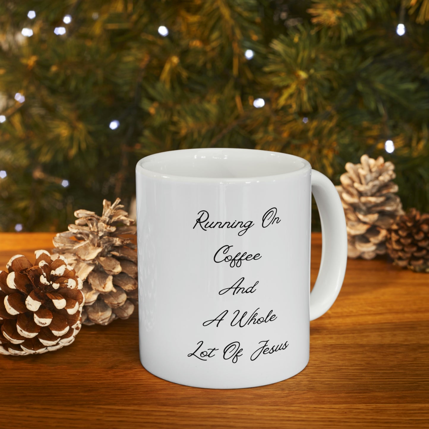 Running On Coffee And A Whole Lot Of Jesus Coffee Cup Mug