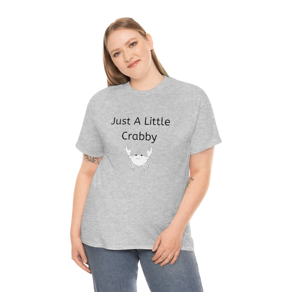 Just A Little Crabby Tshirt Crab Shirt Attitude Tshirt Crab Lover Funny Seafood Clothes Crabby Crabbie Comfy Appareal - The Good Life Vibe
