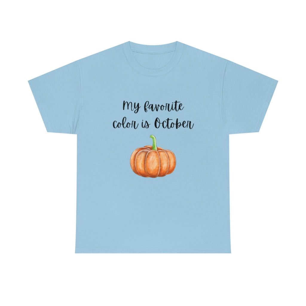 My Favorite Color is October T-Shirt Funny Tee Halloween Tshirt Trendy Fall Shirt Autumn Gift T - The Good Life Vibe