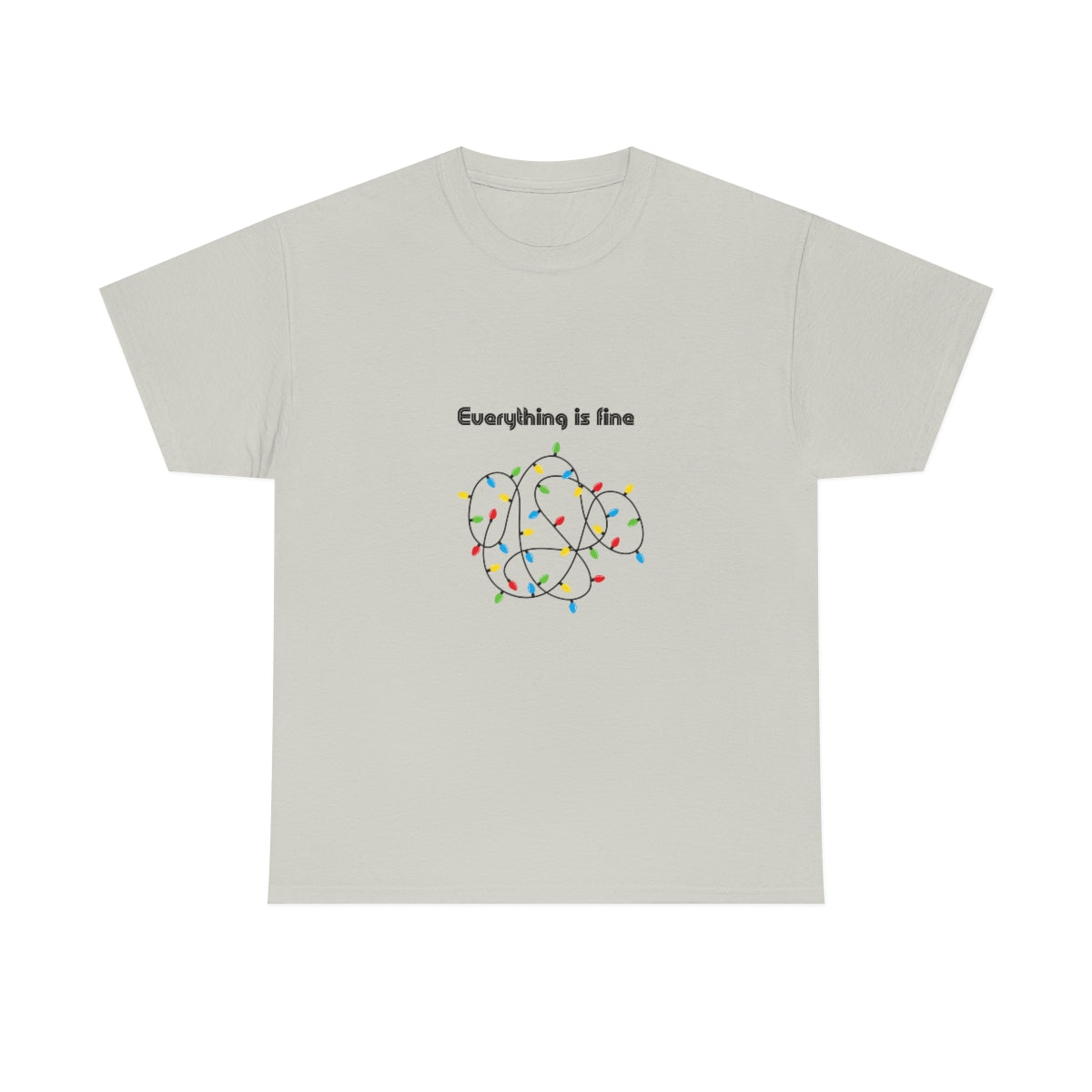 Everything is Fine Tshirt, I'm Fine Everything is Fine, Christmas Shirt, Funny Christmas Shirt, Sarcastic Tshirt, Funny Tshirt, Mood Shirt - The Good Life Vibe