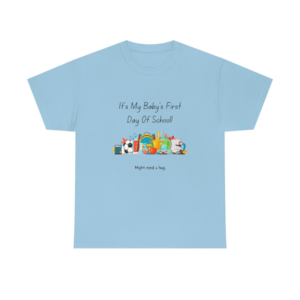 Baby's First Day of School Heavy Cotton Tee - The Good Life Vibe