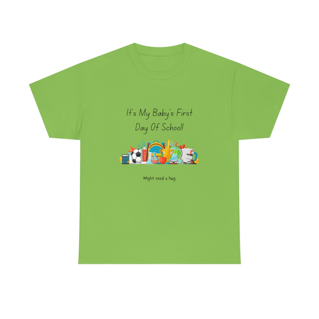 Baby's First Day of School Heavy Cotton Tee - The Good Life Vibe