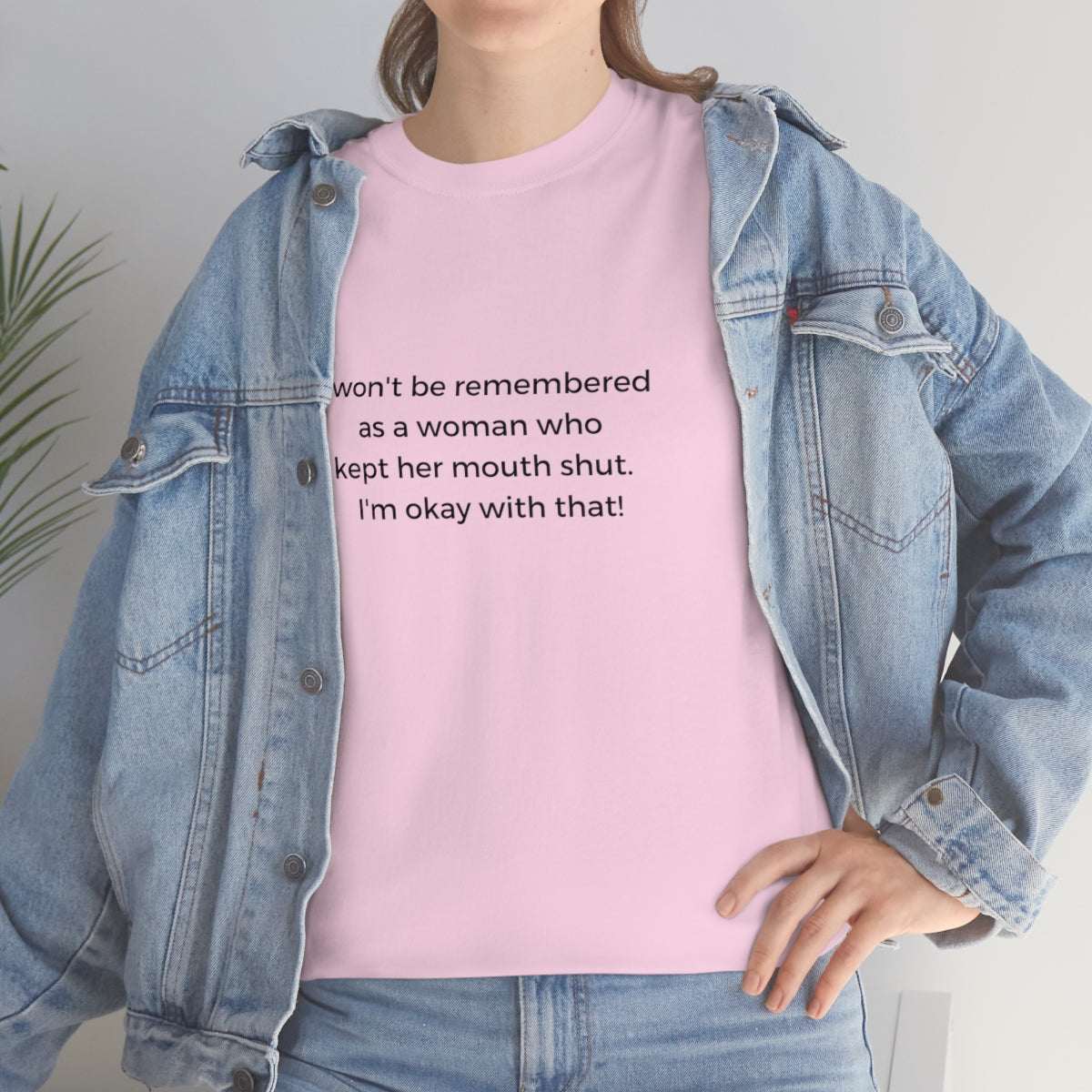 Funny Feminist Shirt, I Won't Be Remembered As A Woman Who Kept Her Mouth Shut, Wonder Woman, Pioneer Woman, Funny Tshirt, Funny Womens Tee - The Good Life Vibe