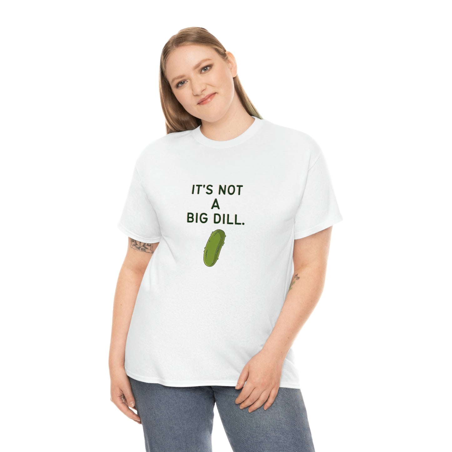 It's Not A Big Dill Tshirt for Pickle Lover