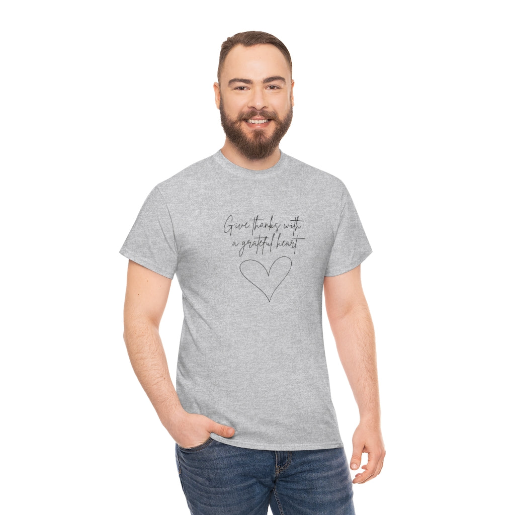 Give Thanks With A Grateful Heart Tee Gratitude Shirt Thankful Tshirt Thanks T-shirt Christian Apparel Religious Shirts Christian Gifts - The Good Life Vibe