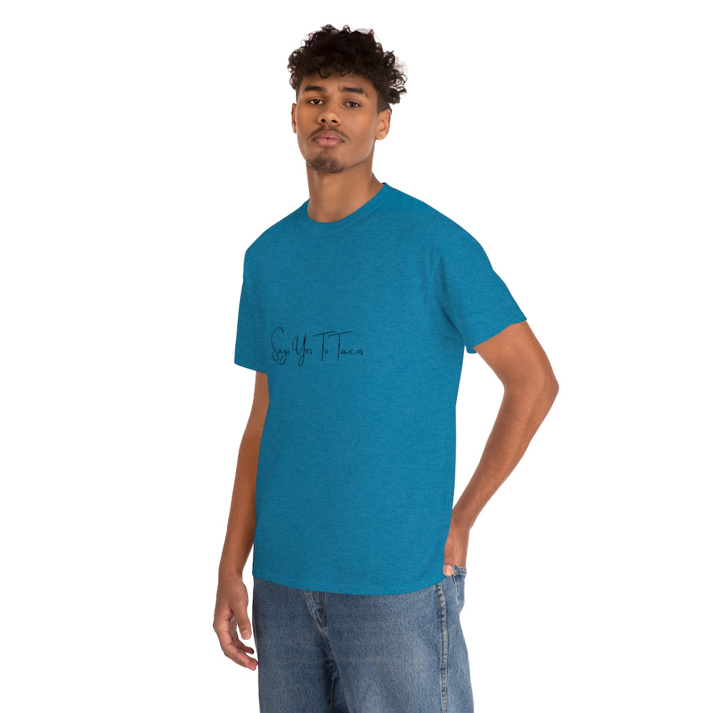 Says Yes To Tacos Tee Taco Lover Tshirt Funny Taco T-shirt Taco Funny Sayings Tee Cinco De Mayo Shirt - The Good Life Vibe