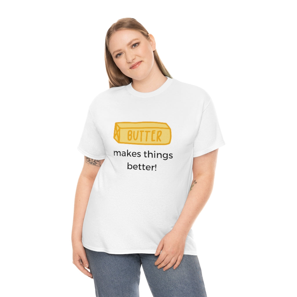 Butter Is Better With Everything Shirt Funny Tee Shirt I Love Butter Keto Low Carb Gym T Sarcastic Healthy T-Shirt. Butter Lover - The Good Life Vibe