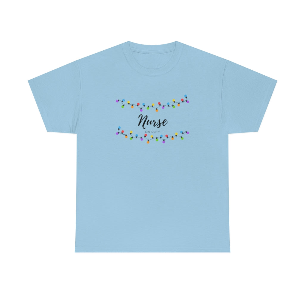 Nurse On Duty Tee Christmas Tee Nurse Christmas Shirt Christmas Lights Tee Nurse Tshirt Cute Christmas Nurse Tee - The Good Life Vibe