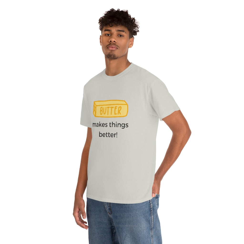 Butter Is Better With Everything Shirt Funny Tee Shirt I Love Butter Keto Low Carb Gym T Sarcastic Healthy T-Shirt. Butter Lover - The Good Life Vibe