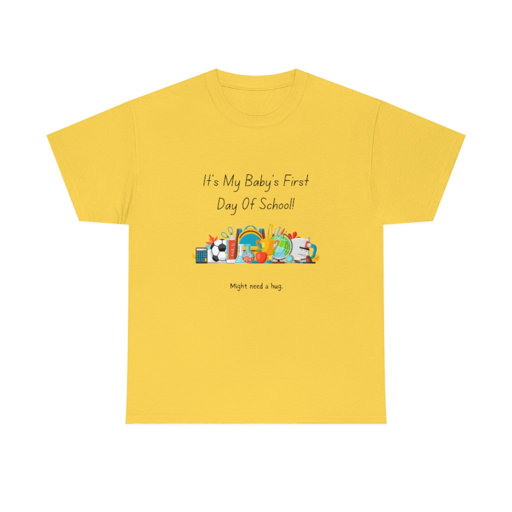 Baby's First Day of School Heavy Cotton Tee - The Good Life Vibe