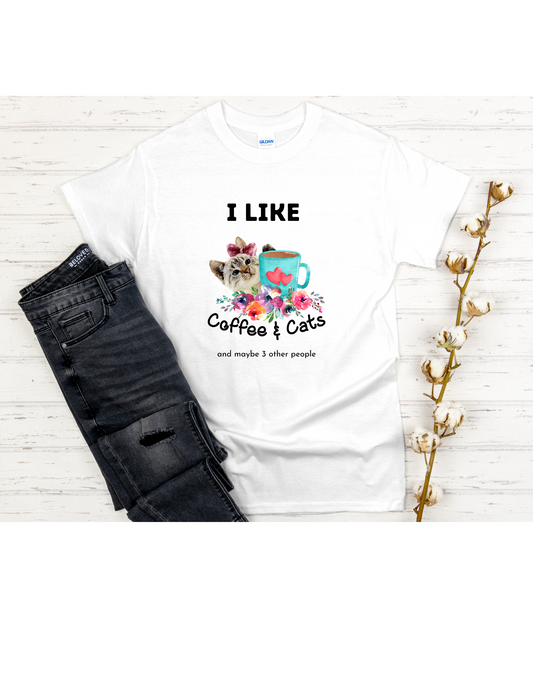I Like Cats And Coffee And Maybe 3 Other People T-shirt
