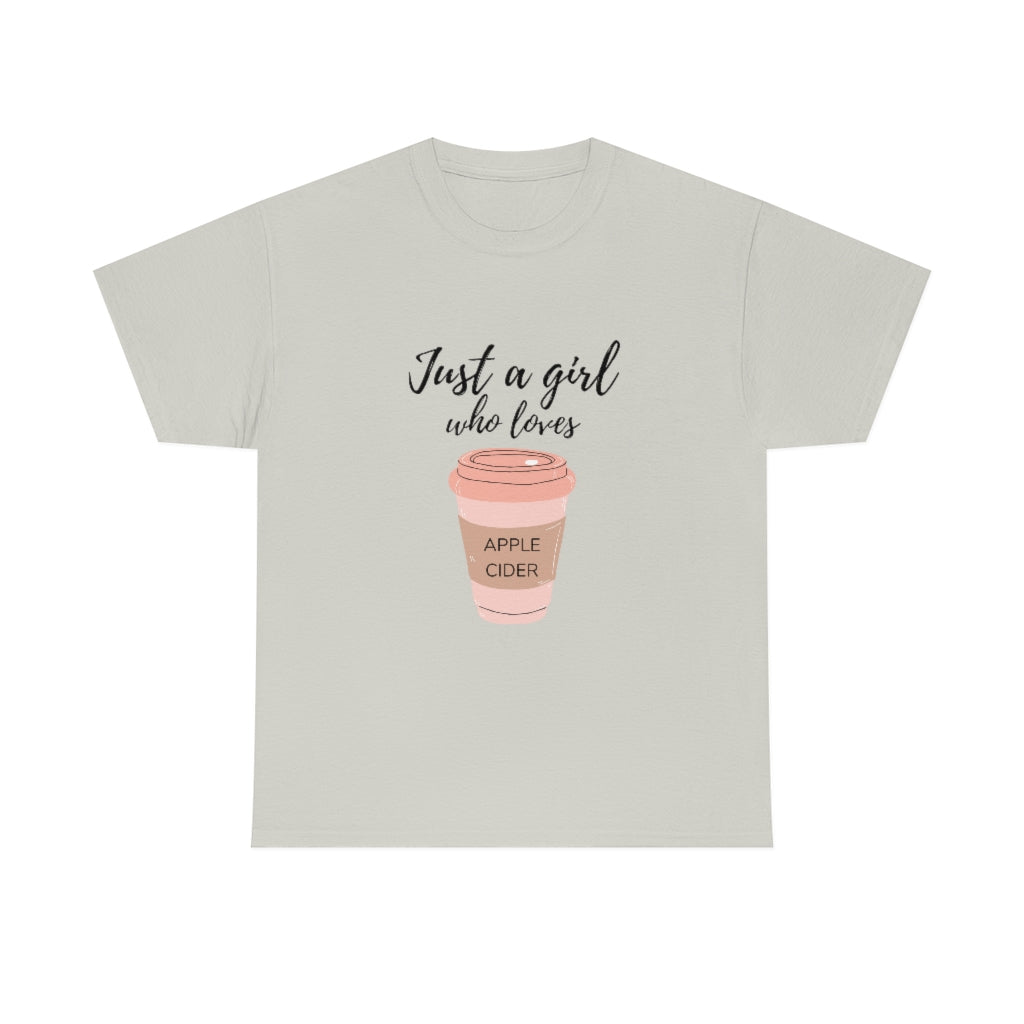 Just A Girl Who Loves Apple Cider Tee Apple Lover Shirt Apple Cider Lover Tshirt Fall Tshirt Fall Apparel Fall Apple Shirt Apple Cider Tee - The Good Life Vibe