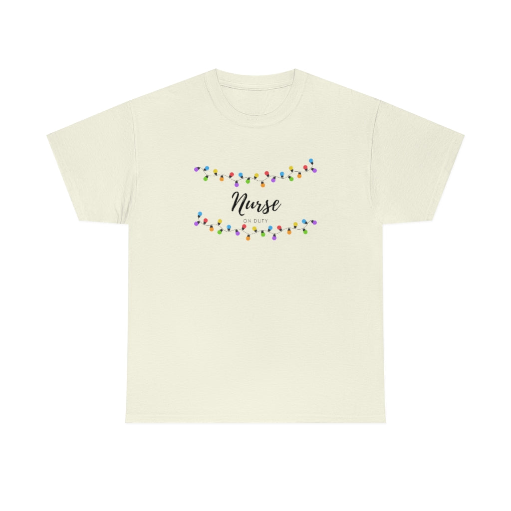 Nurse On Duty Tee Christmas Tee Nurse Christmas Shirt Christmas Lights Tee Nurse Tshirt Cute Christmas Nurse Tee - The Good Life Vibe
