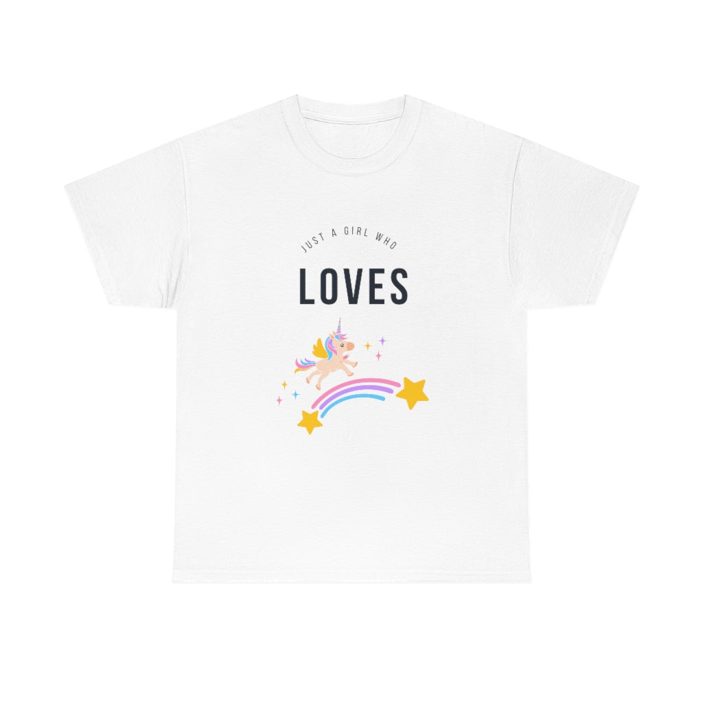 Just A Girl Who Loves Unicorns Tee Cute Unicorn Shirt Animal Tee Unicorn Tshirt Unicorn Tee Girl Tshirts Unicorn Tshirt - The Good Life Vibe