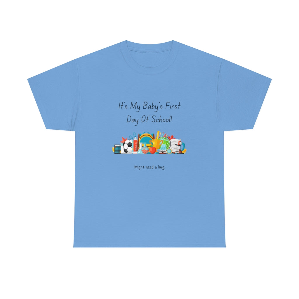 Baby's First Day of School Heavy Cotton Tee - The Good Life Vibe