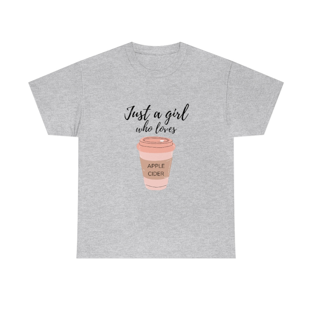 Just A Girl Who Loves Apple Cider Tee Apple Lover Shirt Apple Cider Lover Tshirt Fall Tshirt Fall Apparel Fall Apple Shirt Apple Cider Tee - The Good Life Vibe