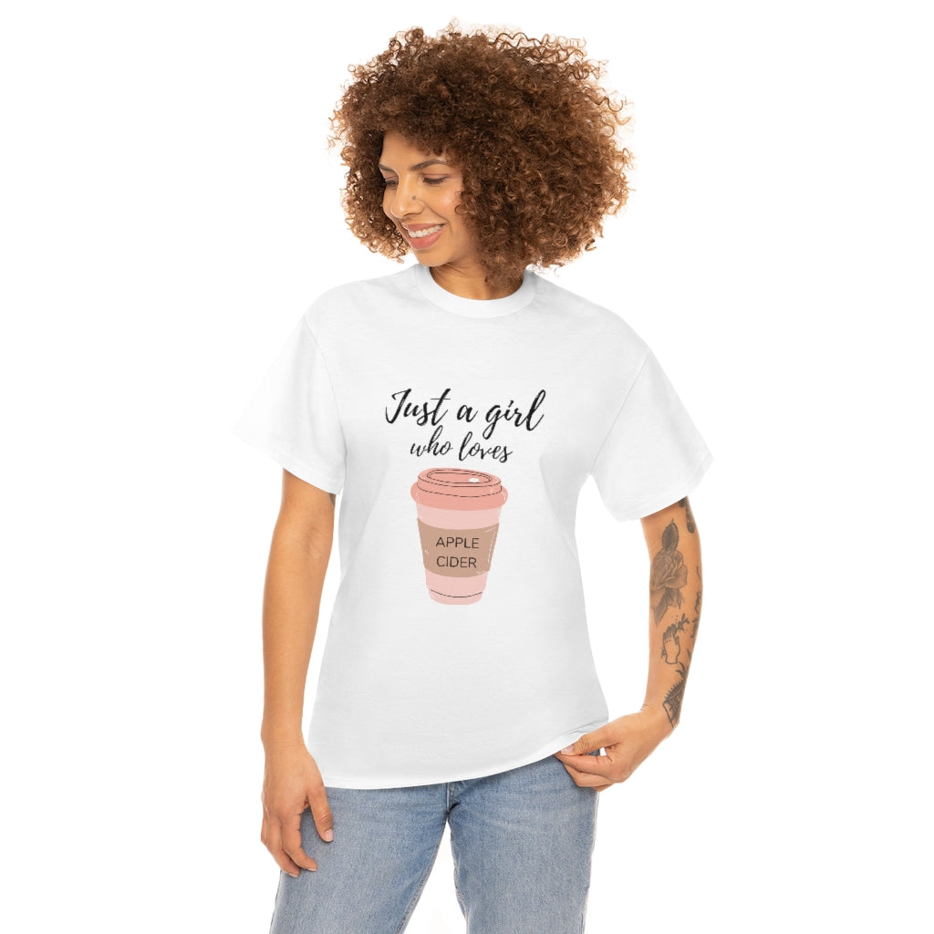 Just A Girl Who Loves Apple Cider Tee Apple Lover Shirt Apple Cider Lover Tshirt Fall Tshirt Fall Apparel Fall Apple Shirt Apple Cider Tee - The Good Life Vibe