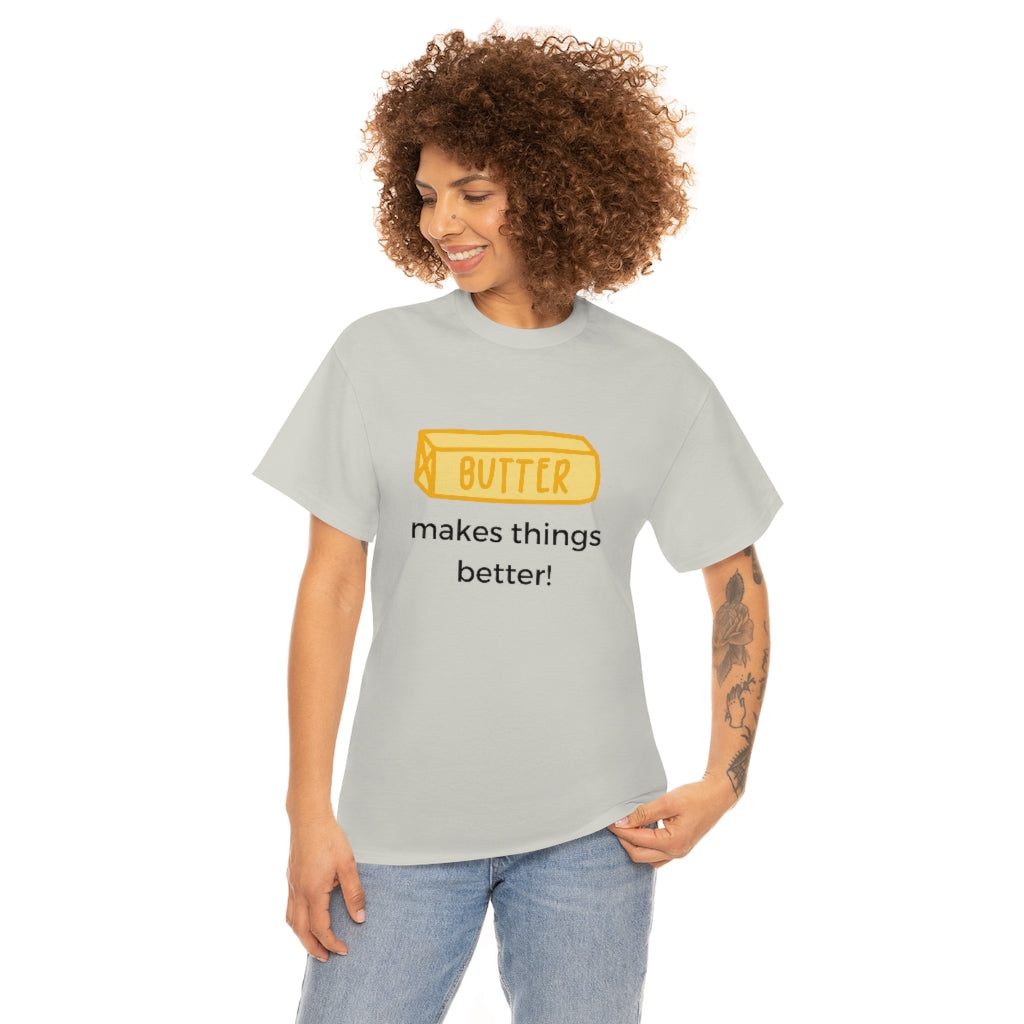 Butter Is Better With Everything Shirt Funny Tee Shirt I Love Butter Keto Low Carb Gym T Sarcastic Healthy T-Shirt. Butter Lover - The Good Life Vibe