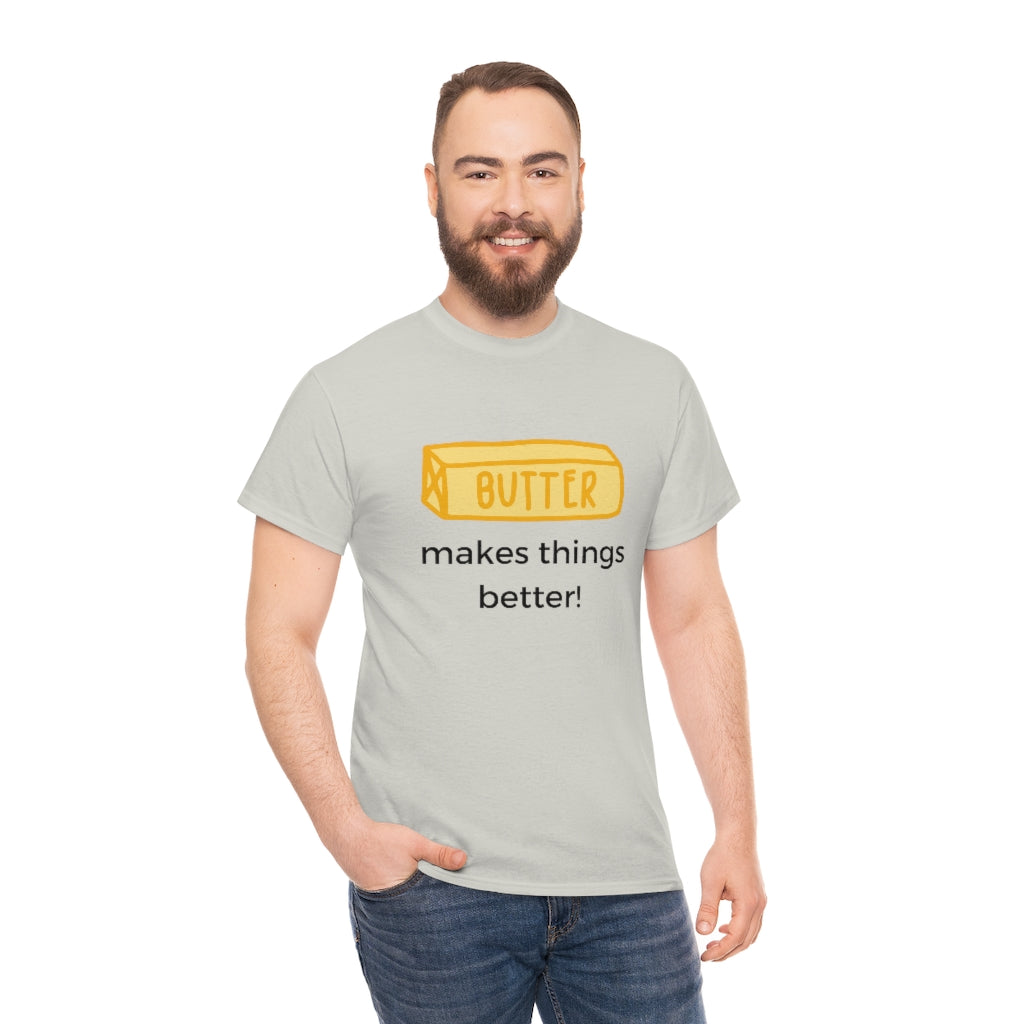 Butter Is Better With Everything Shirt Funny Tee Shirt I Love Butter Keto Low Carb Gym T Sarcastic Healthy T-Shirt. Butter Lover - The Good Life Vibe
