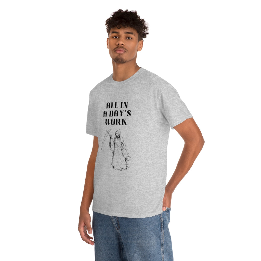 All In A Day's Work Shirt Grim Reaper Tee Halloween T-Shirt Funny Work Shirt Goth Grim Reaper Employee Gift - The Good Life Vibe
