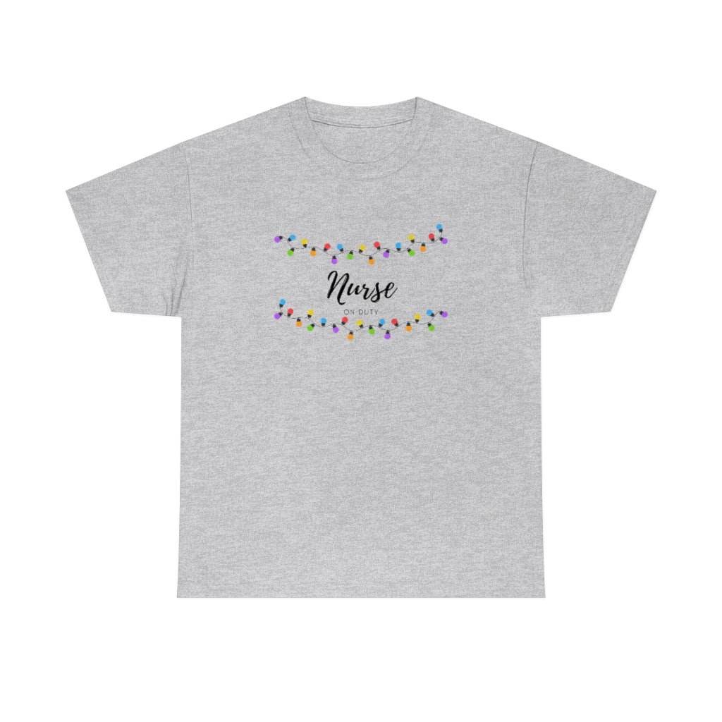 Nurse On Duty Tee Christmas Tee Nurse Christmas Shirt Christmas Lights Tee Nurse Tshirt Cute Christmas Nurse Tee - The Good Life Vibe